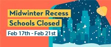 Midwinter Recess, schools closed